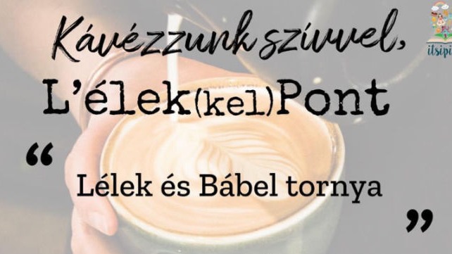 Lélek és Bábel tornya